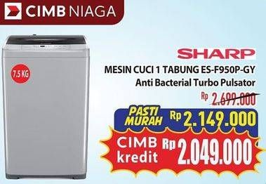 Promo Harga SHARP ES-F950P-GY | Washing Machine 7500 gr - Hypermart