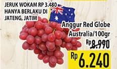 Promo Harga Anggur Red Globe Aust per 100 gr - Hypermart