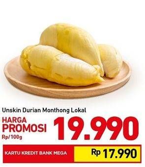 Promo Harga Unskin Durian Monthong Lokal per 100 gr - Carrefour