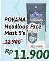 Promo Harga POKANA Face Mask Headloop 5 pcs - Alfamidi