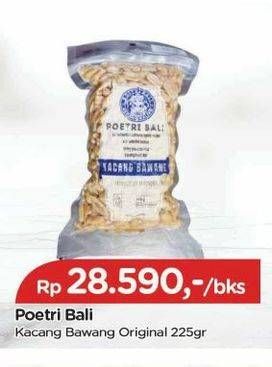 Promo Harga Poetri Bali Kacang Bawang  Original 225 gr - TIP TOP