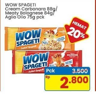 Promo Harga WOW Spageti Aglio Olio, Cream Carbonara, Meaty Bolognese 75 gr - Indomaret
