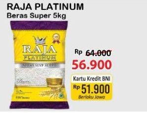 Promo Harga Raja Platinum Beras Slyp Super 5000 gr - Alfamart