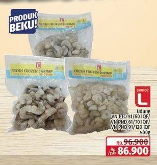 Promo Harga Choice L Udang PND 51/60, 61/70, 91/120 500 gr - Lotte Grosir