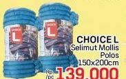 Promo Harga Choice L Selimut Mollis Polos 150 X 200 Cm  - LotteMart