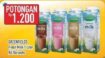 Promo Harga GREENFIELDS Fresh Milk All Variants 1000 ml - Hypermart