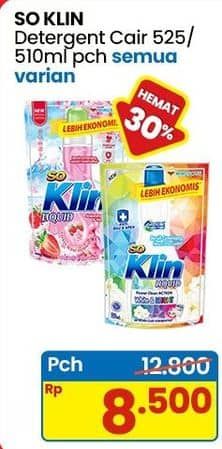 Promo Harga So Klin Liquid Detergent All Variants 525 ml - Indomaret
