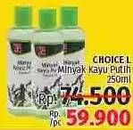 Promo Harga CHOICE L Minyak Kayu Putih 250 ml - LotteMart