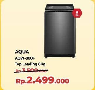 Promo Harga Aqua Mesin Cuci AQW-800F  - Yogya