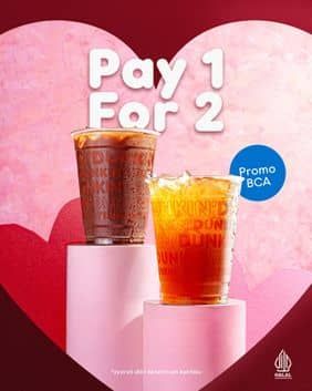 Promo Harga Pay 1 For 2  - Dunkin Donuts