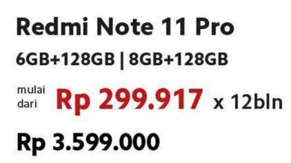 Promo Harga XIAOMI Redmi Note 11 Pro 6 GB + 128 GB, 8 GB + 128 GB  - Erafone