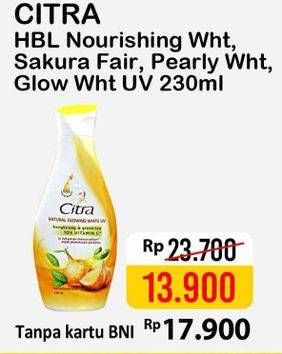 Promo Harga CITRA Hand & Body Lotion Nourishing White, Sakura Fair UV, Pearly White UV, Natural Glowing White 230 ml - Alfamart