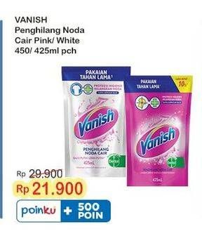 Promo Harga Vanish Penghilang Noda Cair Pink, Putih 425 ml - Indomaret