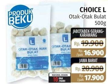 Promo Harga CHOICE L Otak Otak Ikan Bulat 500 gr - Lotte Grosir