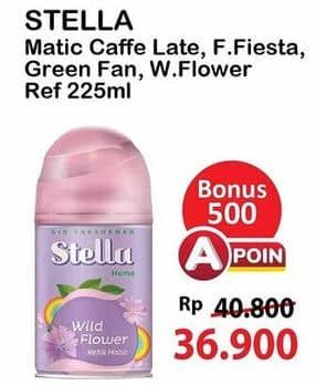 Promo Harga Stella Matic Refill Caffee Latte, Fruit Fiesta, Green Fantasy, Wild Flower 225 ml - Alfamart