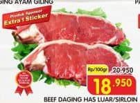 Promo Harga Daging Has Luar (Daging Sirloin) per 100 gr - Superindo