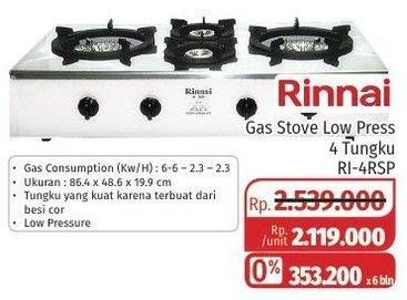 Promo Harga RINNAI Gas Stove Low Press 4 Tungku RI-4RSP  - Lotte Grosir