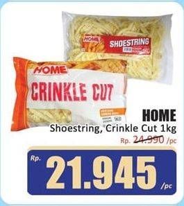 Promo Harga HOME French Fries Crinkle Cut, Shoestring 1000 gr - Hari Hari