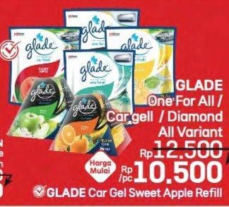 Promo Harga Glade One For All/Car Gel/Diamond  - LotteMart