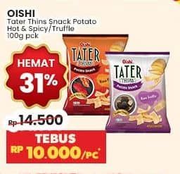 Promo Harga Oishi Tater Thins Hot Spicy, Truffle 100 gr - Indomaret