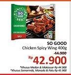 Promo Harga SO GOOD Spicy Wing 400 gr - Alfamidi