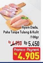 Promo Harga Ayam Dada/Paha Tanpa Tulang & Kulit  - Hypermart