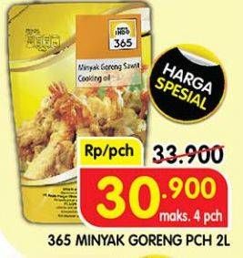 Promo Harga 365 Minyak Goreng 2000 ml - Superindo