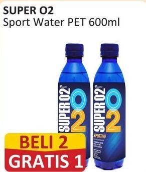 Promo Harga Super O2 Silver Oxygenated Drinking Water Sportivo 600 ml - Alfamart