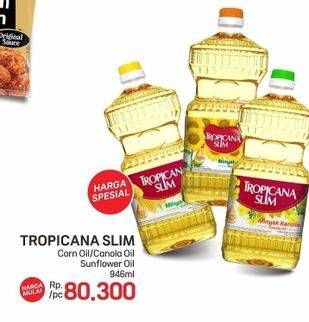 Promo Harga Tropicana Slim Corn Oil/Canola Oil/Sunflower Oil  - LotteMart