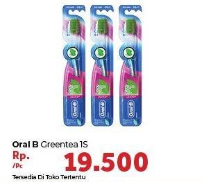 Promo Harga ORAL B Toothbrush Green Tea  - Carrefour