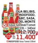 Harga DUA BELIBIS/ INDOFOOD/ ABC/ SASA/ DEL MONTE Saus Sambal, Saus Tomat 335-340 ml