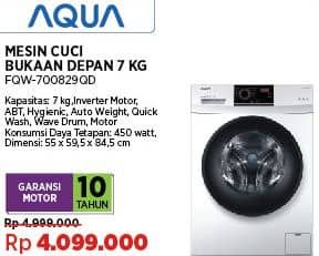 Aqua FQW-700829QD | Mesin Cuci Front Load 7kg  Diskon 18%, Harga Promo Rp4.099.000, Harga Normal Rp4.999.000, Spesifikasi :
- Kapasitas 7 Kg
- Inveter Motor 
- ABT
- Hygienic 
- Auto Weight
- Quick Wash
- Wave Drum
- Motor Konsumsi Daya Tetapan : 450 Watt
- Dimensi : 55 x 59,5 x 84,5 cm
Garansi Motor 10 Tahun