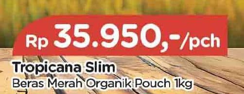 Promo Harga Tropicana Slim Beras Merah Organik 1000 gr - TIP TOP