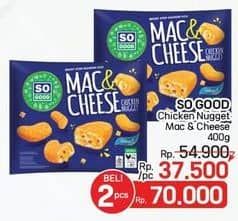 Promo Harga So Good Chicken Nugget Mac Cheese 400 gr - LotteMart