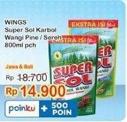 Promo Harga SUPERSOL Karbol Wangi Sereh, Pine 800 ml - Indomaret