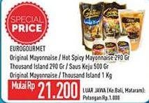 Promo Harga EURO GOURMET Original Mayonnaise/Hot Spicy/Thousand Island 290gr/ Saus Keju 500gr / Original Mayonnaise/Thousand Island 1kg  - Hypermart