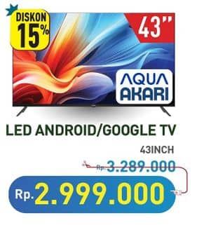 Promo Harga AQUA/AKARI Led Android/Google TV 43 Inch  - Hypermart