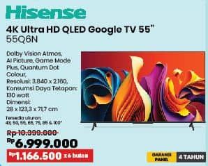 Promo Harga Hisense 55Q6N QLED TV 55 INCH  - COURTS