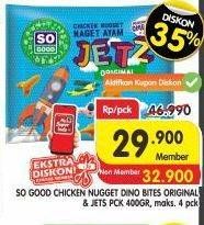 Promo Harga SO GOOD Chicken Nugget Original, Jets, Dinobites 400 gr - Superindo