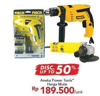 Promo Harga FISCH Power Tools  - Carrefour
