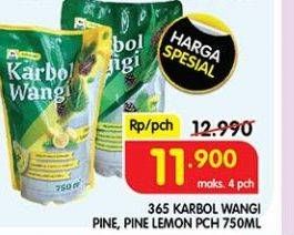 Promo Harga 365 Karbol Wangi Pine, Lemon 750 ml - Superindo