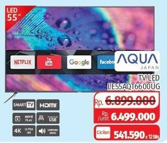 Promo Harga AQUA LE55AQT6600UG | Smart TV Android 55 inch  - Lotte Grosir