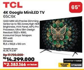 Promo Harga TCL 65C6K | 4K Google MiniLED TV  - COURTS