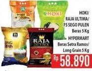 Promo Harga Hoki/ Raja Ultima/ FS Sego Pulen/ Hypermart Beras Setra Ramos, Long Grain  - Hypermart