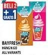 Promo Harga Bayfresh Hang N Go All Variants 1 pcs - Hypermart