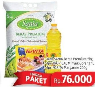 SANIA Beras Premium 5Kg + TROPICAL Minyak Goreng 1Ltr + FORVITA Margarine 200gr