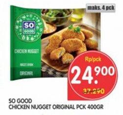 Promo Harga SO GOOD Chicken Nugget Original 400 gr - Superindo