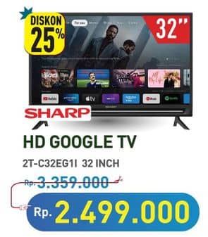 Promo Harga Sharp TV with Google Assistant 2T-C32EG1i  - Hypermart