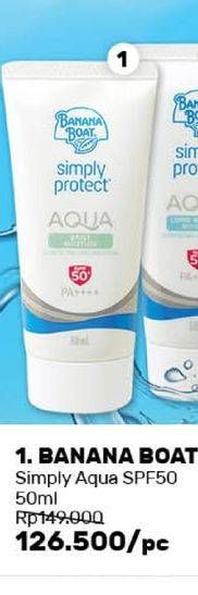 Promo Harga BANANA BOAT Simply Protect Aqua SPF50 50 ml - Guardian