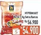 Promo Harga Hypermart Beras Setra Ramos 5 kg - Hypermart